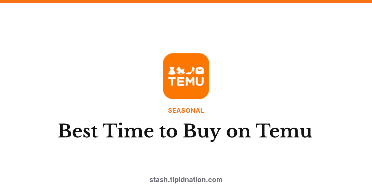 Best Time to Buy on Temu