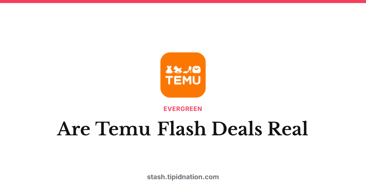 Are Temu Flash Deals Real