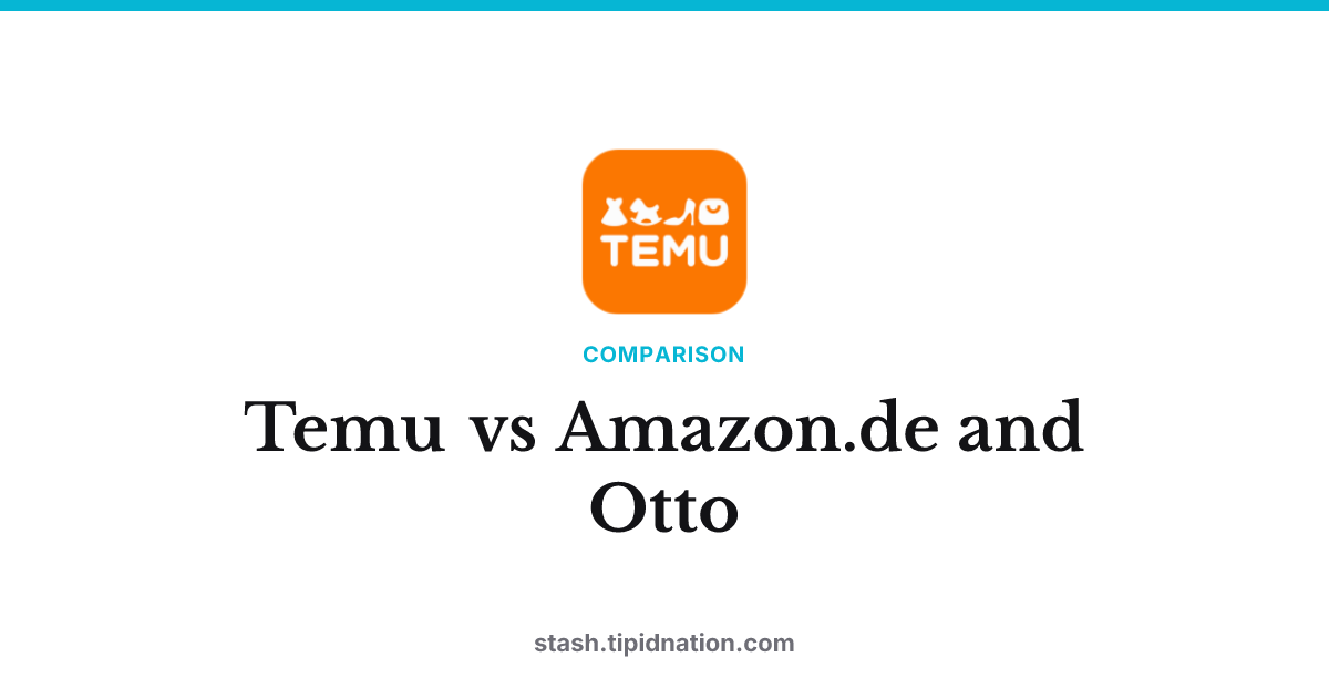 Temu vs Amazon.de and Otto