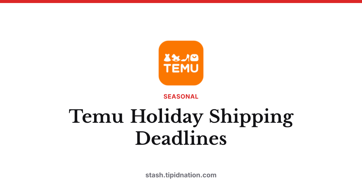 Temu Holiday Shipping Deadlines