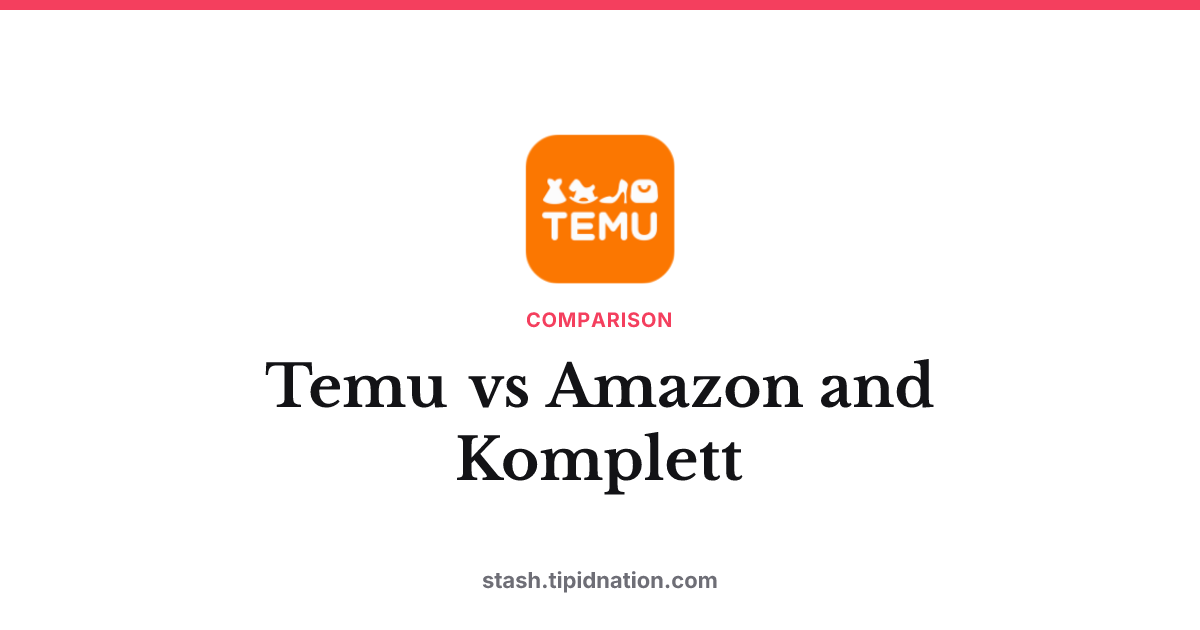 Temu vs Amazon and Komplett