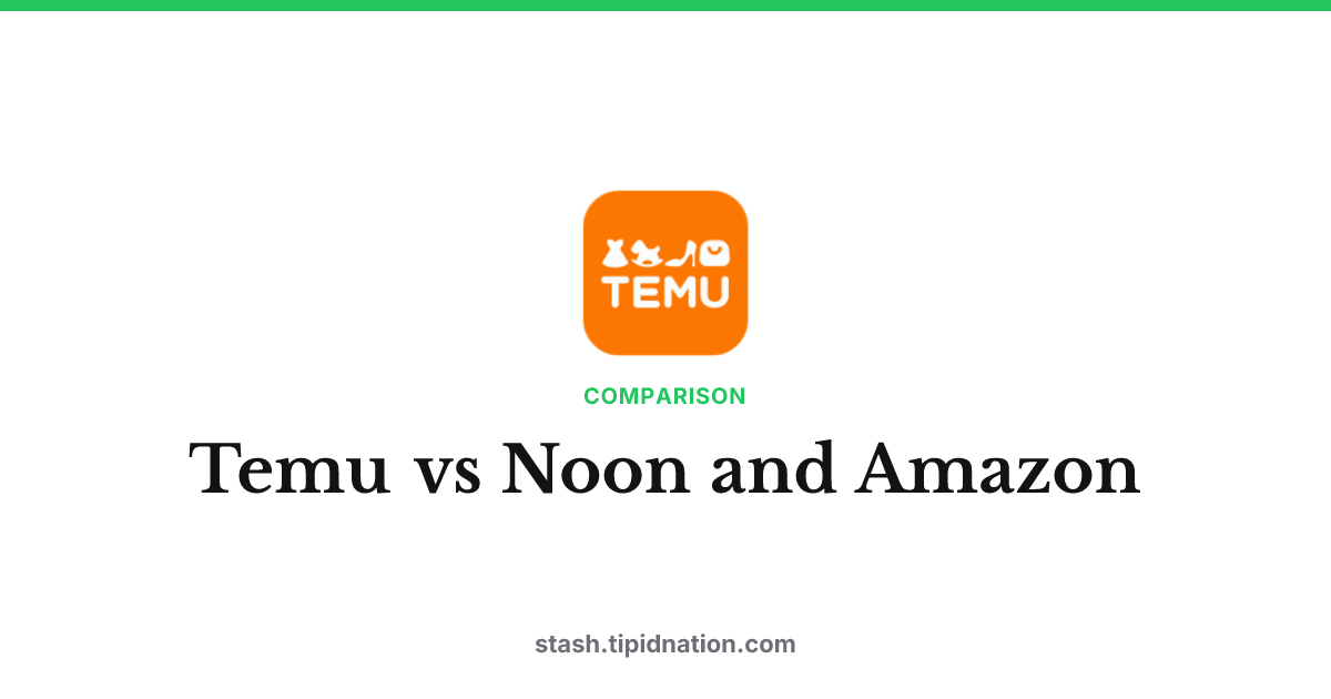 Temu vs Noon and Amazon