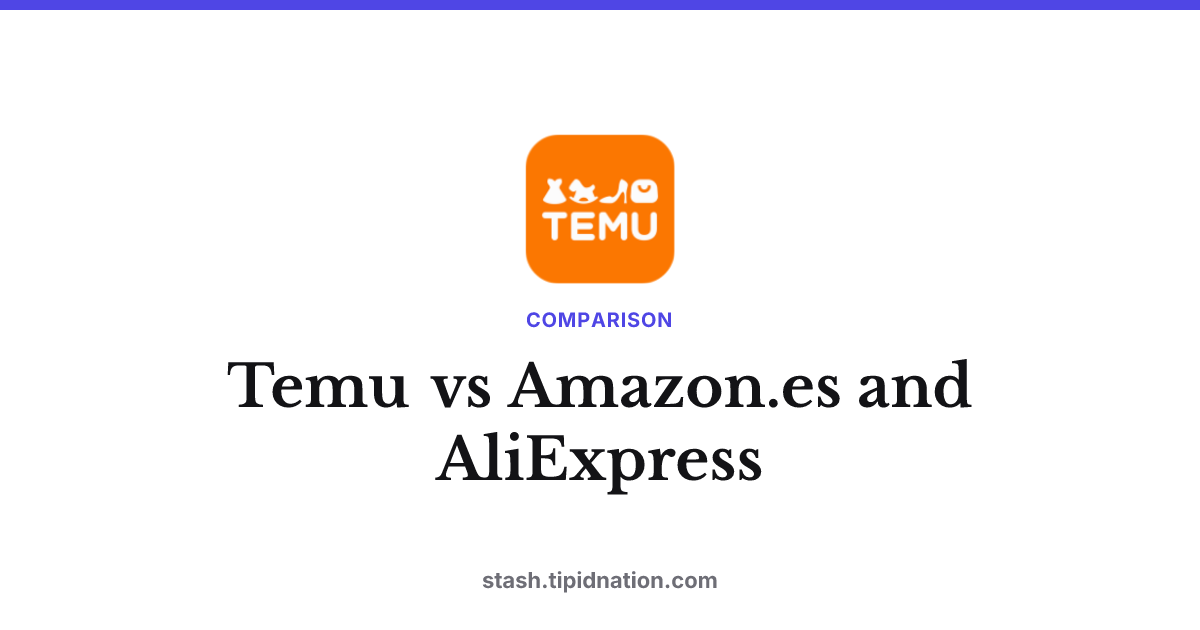Temu vs Amazon.es and AliExpress
