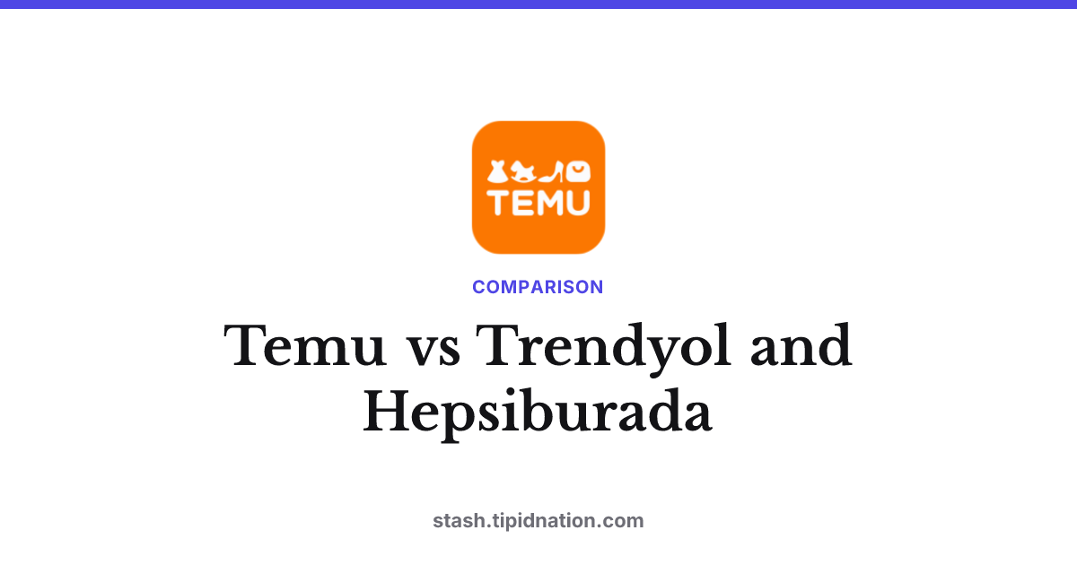 Temu vs Trendyol and Hepsiburada