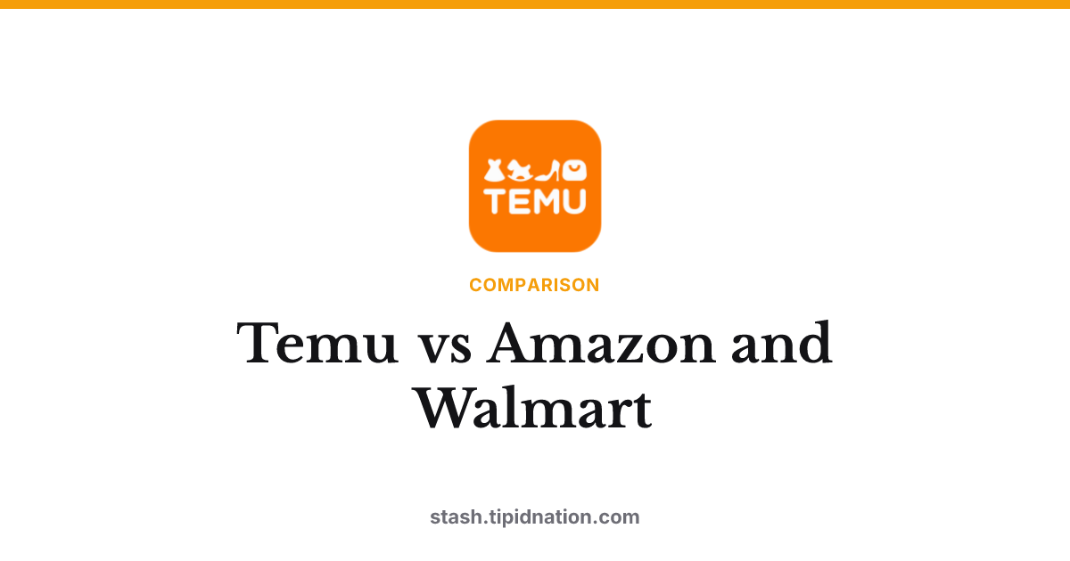 Temu vs Amazon and Walmart